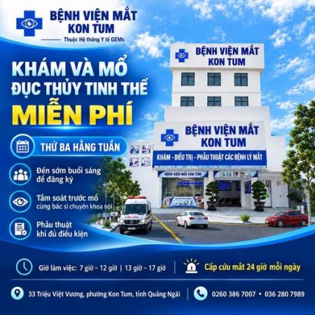 Chương Trình Khám và Mổ Đục Thủy Tinh Thể Miễn Phí Vào Thứ Ba Hằng Tuần Tại Bệnh Viện Mắt Kon Tum